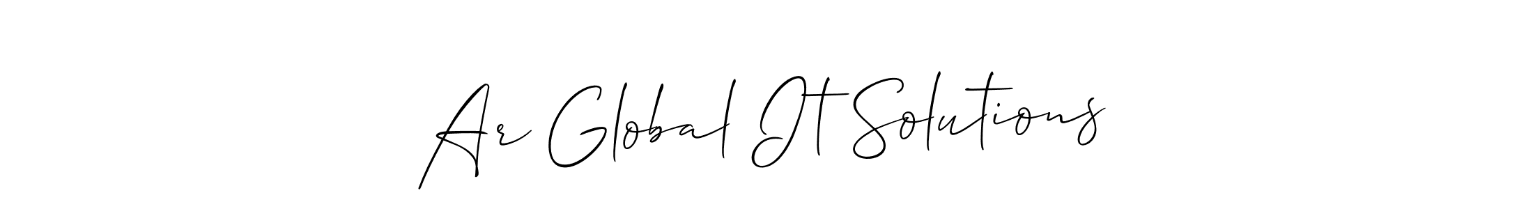 Make a beautiful signature design for name Ar Global It Solutions. With this signature (Allison_Script) style, you can create a handwritten signature for free. Ar Global It Solutions signature style 2 images and pictures png