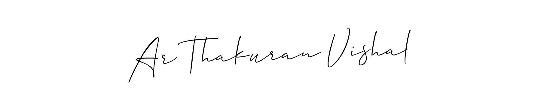 Ar Thakuran Vishal stylish signature style. Best Handwritten Sign (Allison_Script) for my name. Handwritten Signature Collection Ideas for my name Ar Thakuran Vishal. Ar Thakuran Vishal signature style 2 images and pictures png