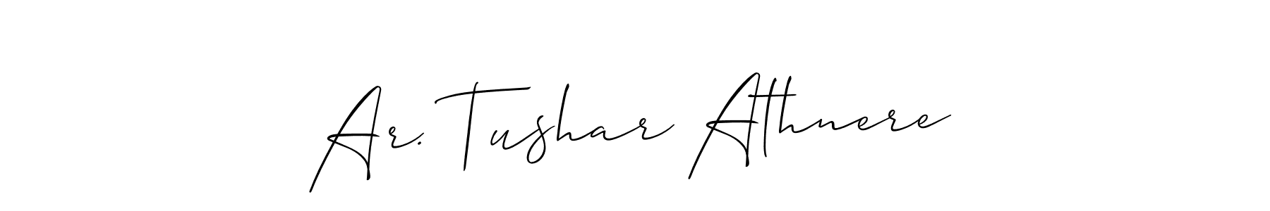 Create a beautiful signature design for name Ar. Tushar Athnere. With this signature (Allison_Script) fonts, you can make a handwritten signature for free. Ar. Tushar Athnere signature style 2 images and pictures png