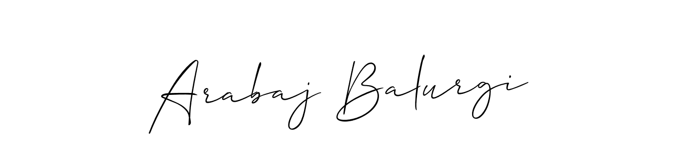 See photos of Arabaj Balurgi official signature by Spectra . Check more albums & portfolios. Read reviews & check more about Allison_Script font. Arabaj Balurgi signature style 2 images and pictures png