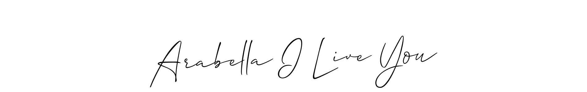 The best way (Allison_Script) to make a short signature is to pick only two or three words in your name. The name Arabella I Live You include a total of six letters. For converting this name. Arabella I Live You signature style 2 images and pictures png