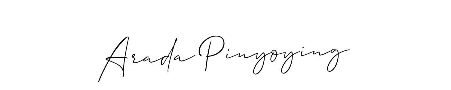 Also we have Arada Pinyoying name is the best signature style. Create professional handwritten signature collection using Allison_Script autograph style. Arada Pinyoying signature style 2 images and pictures png