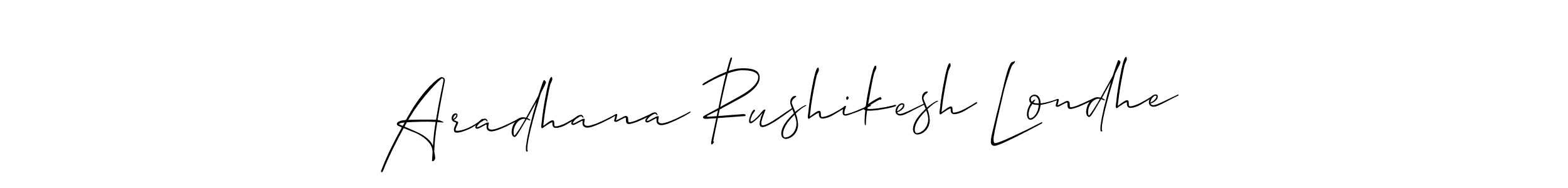 How to make Aradhana Rushikesh Londhe signature? Allison_Script is a professional autograph style. Create handwritten signature for Aradhana Rushikesh Londhe name. Aradhana Rushikesh Londhe signature style 2 images and pictures png