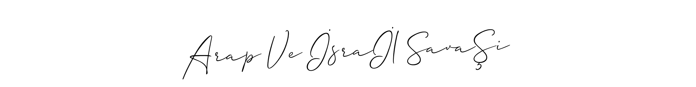 Check out images of Autograph of Arap Ve İsraİl SavaŞi name. Actor Arap Ve İsraİl SavaŞi Signature Style. Allison_Script is a professional sign style online. Arap Ve İsraİl SavaŞi signature style 2 images and pictures png