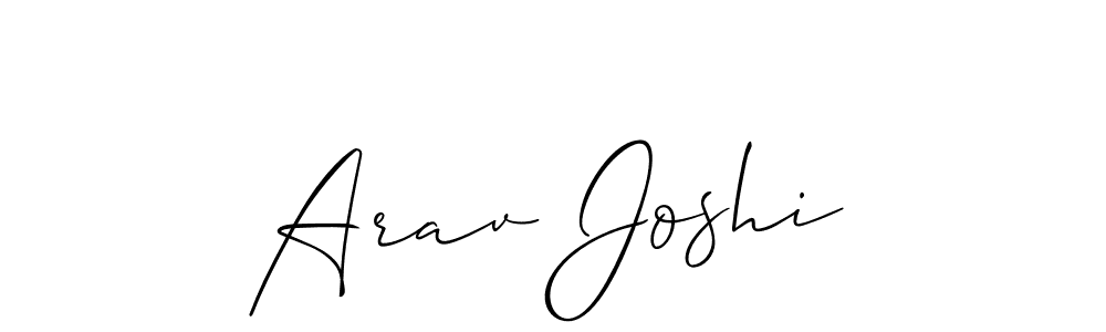 It looks lik you need a new signature style for name Arav Joshi. Design unique handwritten (Allison_Script) signature with our free signature maker in just a few clicks. Arav Joshi signature style 2 images and pictures png