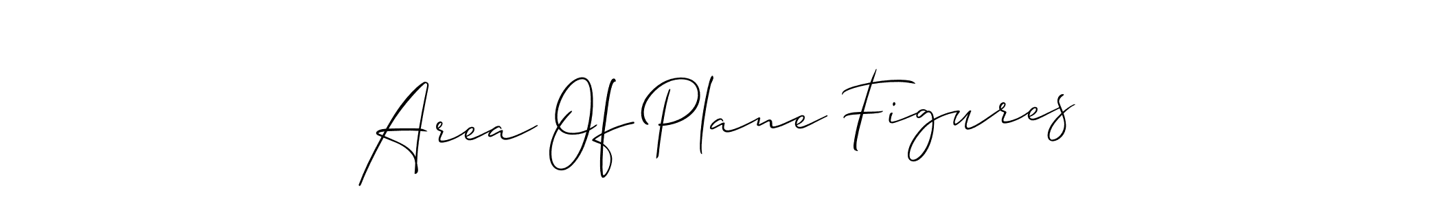 Best and Professional Signature Style for Area Of Plane Figures. Allison_Script Best Signature Style Collection. Area Of Plane Figures signature style 2 images and pictures png