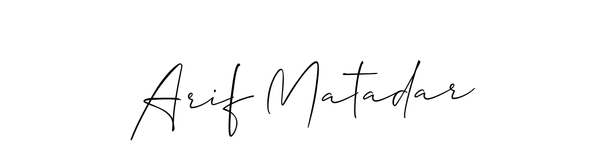 Use a signature maker to create a handwritten signature online. With this signature software, you can design (Allison_Script) your own signature for name Arif Matadar. Arif Matadar signature style 2 images and pictures png