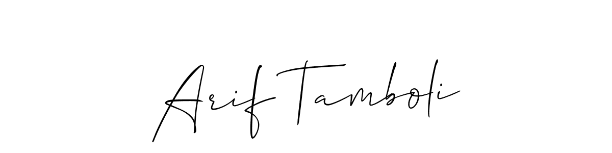 Design your own signature with our free online signature maker. With this signature software, you can create a handwritten (Allison_Script) signature for name Arif Tamboli. Arif Tamboli signature style 2 images and pictures png