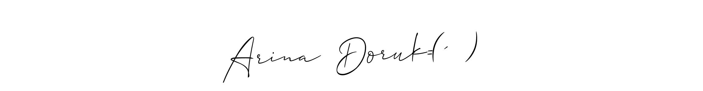 Make a short Arina  Doruk=(´▽｀) signature style. Manage your documents anywhere anytime using Allison_Script. Create and add eSignatures, submit forms, share and send files easily. Arina  Doruk=(´▽｀) signature style 2 images and pictures png