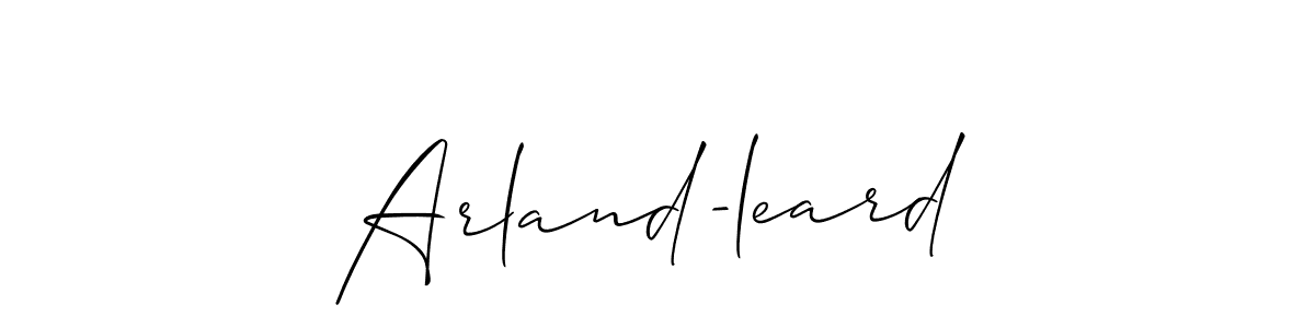 Arland-leard stylish signature style. Best Handwritten Sign (Allison_Script) for my name. Handwritten Signature Collection Ideas for my name Arland-leard. Arland-leard signature style 2 images and pictures png