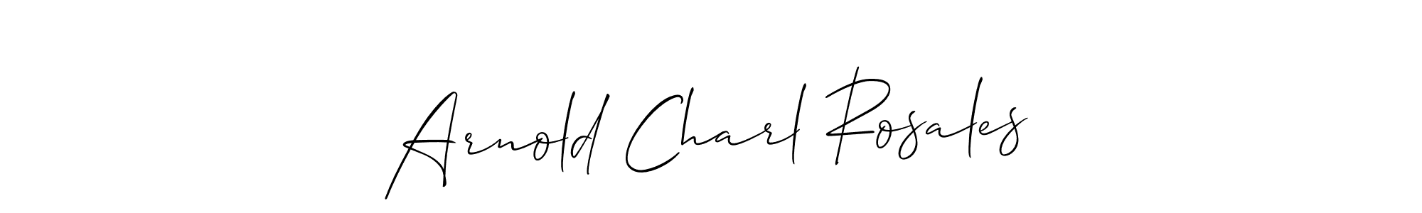 You should practise on your own different ways (Allison_Script) to write your name (Arnold Charl Rosales) in signature. don't let someone else do it for you. Arnold Charl Rosales signature style 2 images and pictures png