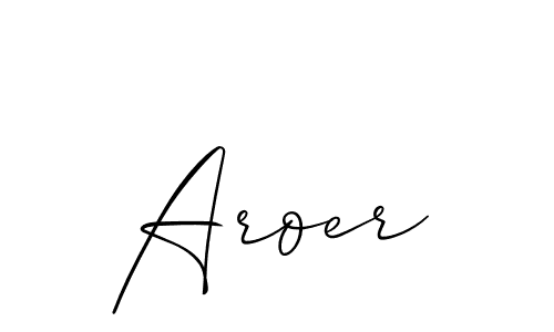 Create a beautiful signature design for name Aroer. With this signature (Allison_Script) fonts, you can make a handwritten signature for free. Aroer signature style 2 images and pictures png