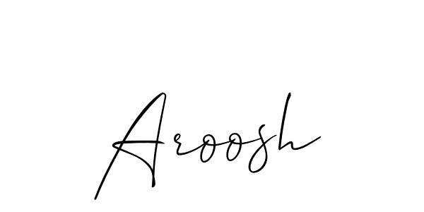 It looks lik you need a new signature style for name Aroosh. Design unique handwritten (Allison_Script) signature with our free signature maker in just a few clicks. Aroosh signature style 2 images and pictures png