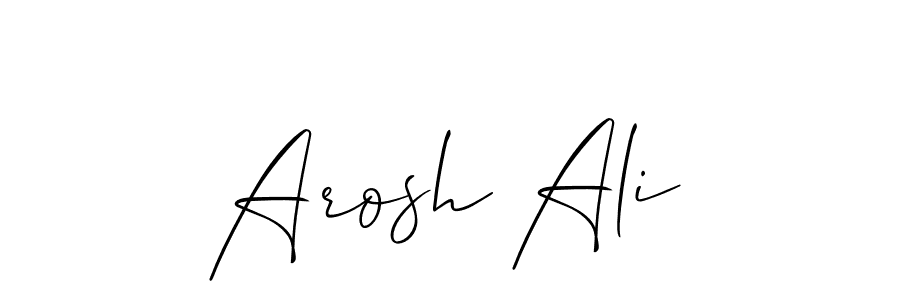 Design your own signature with our free online signature maker. With this signature software, you can create a handwritten (Allison_Script) signature for name Arosh Ali. Arosh Ali signature style 2 images and pictures png