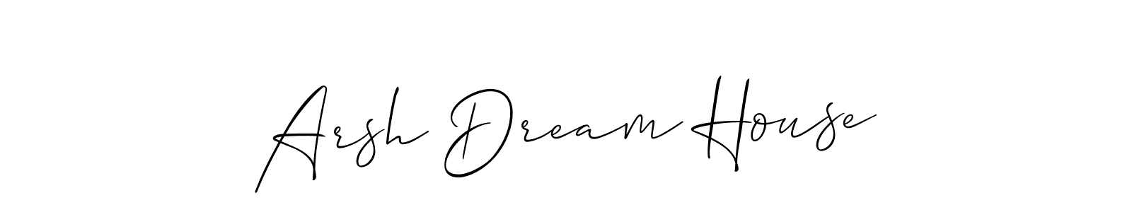 Also You can easily find your signature by using the search form. We will create Arsh Dream House name handwritten signature images for you free of cost using Allison_Script sign style. Arsh Dream House signature style 2 images and pictures png