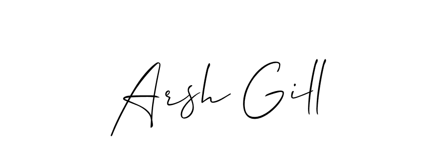 How to make Arsh Gill signature? Allison_Script is a professional autograph style. Create handwritten signature for Arsh Gill name. Arsh Gill signature style 2 images and pictures png