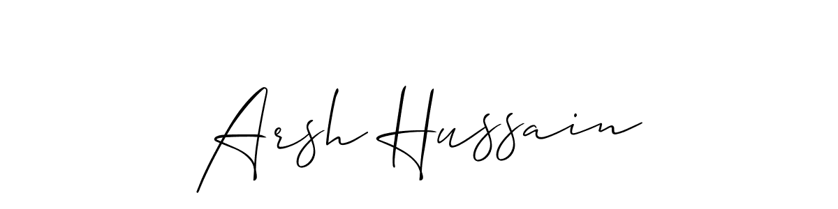 Design your own signature with our free online signature maker. With this signature software, you can create a handwritten (Allison_Script) signature for name Arsh Hussain. Arsh Hussain signature style 2 images and pictures png