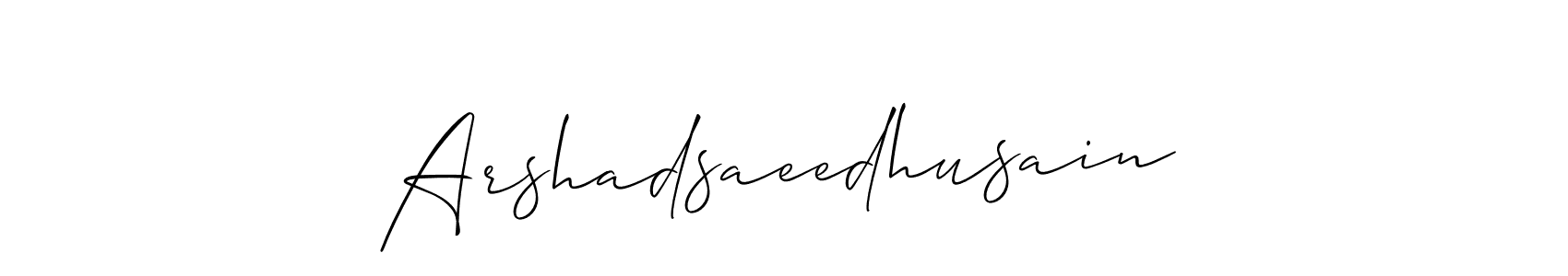 Also we have Arshadsaeedhusain name is the best signature style. Create professional handwritten signature collection using Allison_Script autograph style. Arshadsaeedhusain signature style 2 images and pictures png