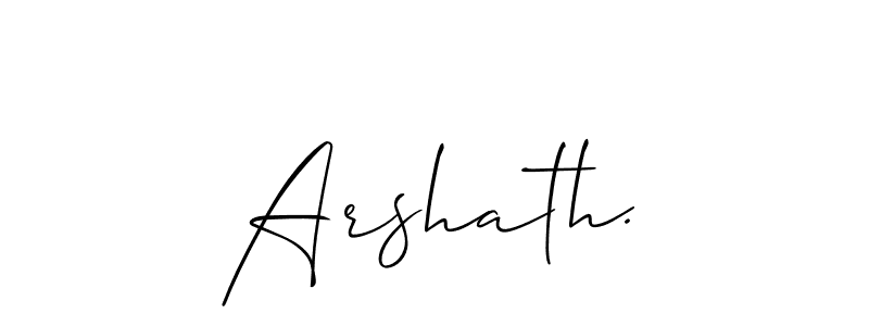 Create a beautiful signature design for name Arshath.. With this signature (Allison_Script) fonts, you can make a handwritten signature for free. Arshath. signature style 2 images and pictures png