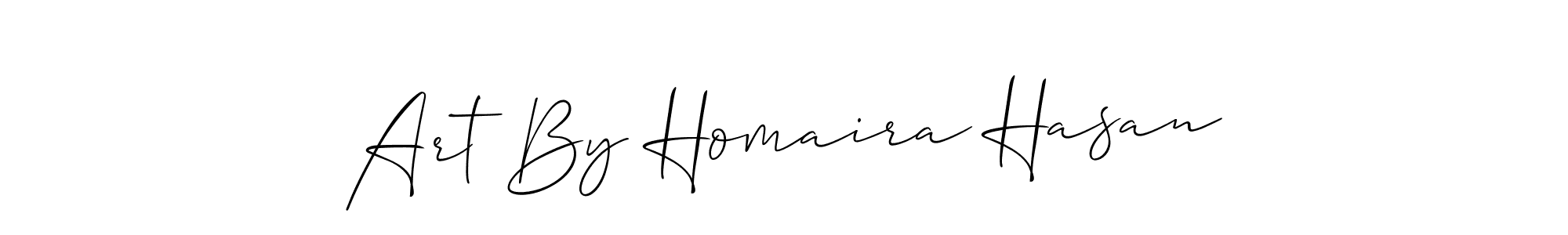You should practise on your own different ways (Allison_Script) to write your name (Art By Homaira Hasan) in signature. don't let someone else do it for you. Art By Homaira Hasan signature style 2 images and pictures png