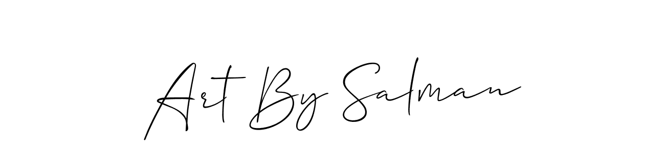 Design your own signature with our free online signature maker. With this signature software, you can create a handwritten (Allison_Script) signature for name Art By Salman. Art By Salman signature style 2 images and pictures png