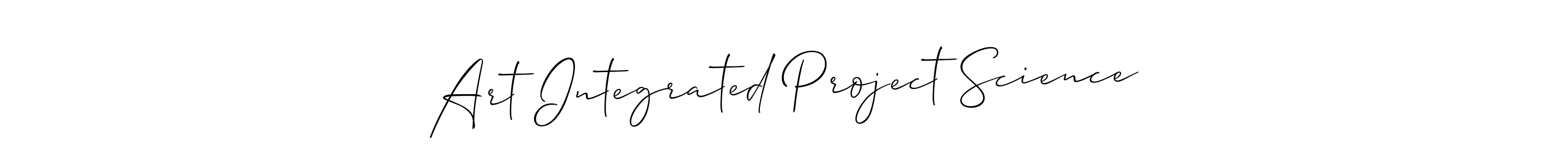 How to make Art Integrated Project Science signature? Allison_Script is a professional autograph style. Create handwritten signature for Art Integrated Project Science name. Art Integrated Project Science signature style 2 images and pictures png