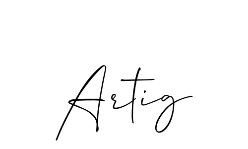 Design your own signature with our free online signature maker. With this signature software, you can create a handwritten (Allison_Script) signature for name Artig. Artig signature style 2 images and pictures png