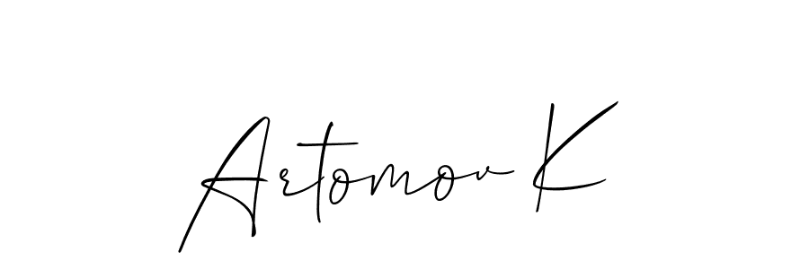 You should practise on your own different ways (Allison_Script) to write your name (Artomov K) in signature. don't let someone else do it for you. Artomov K signature style 2 images and pictures png