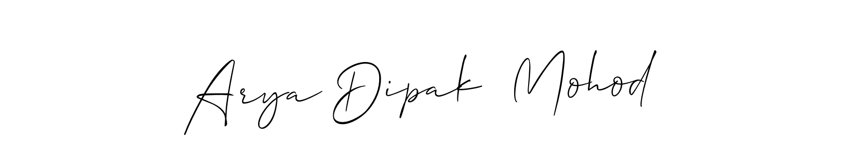 It looks lik you need a new signature style for name Arya Dipak  Mohod. Design unique handwritten (Allison_Script) signature with our free signature maker in just a few clicks. Arya Dipak  Mohod signature style 2 images and pictures png