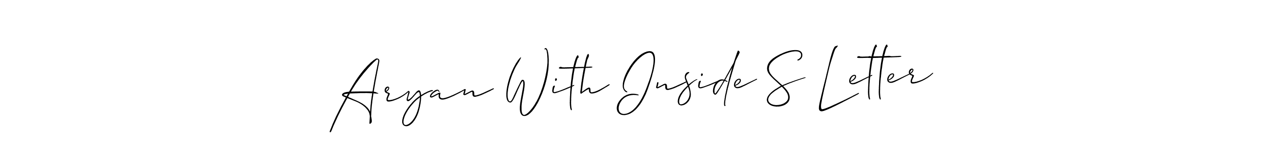 Also we have Aryan With Inside S Letter name is the best signature style. Create professional handwritten signature collection using Allison_Script autograph style. Aryan With Inside S Letter signature style 2 images and pictures png