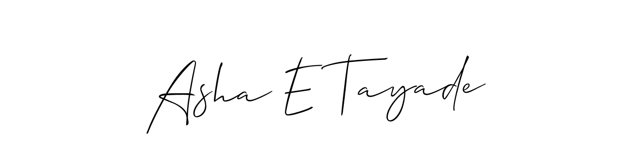 It looks lik you need a new signature style for name Asha E Tayade. Design unique handwritten (Allison_Script) signature with our free signature maker in just a few clicks. Asha E Tayade signature style 2 images and pictures png