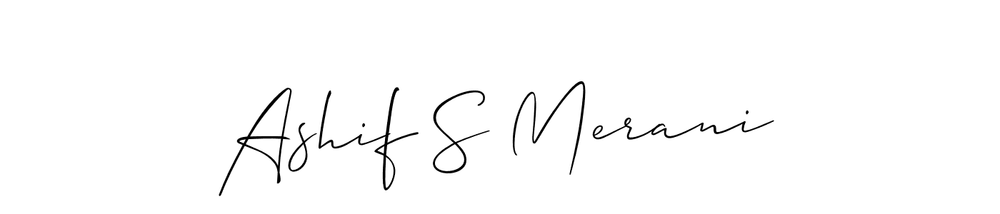 Use a signature maker to create a handwritten signature online. With this signature software, you can design (Allison_Script) your own signature for name Ashif S Merani. Ashif S Merani signature style 2 images and pictures png