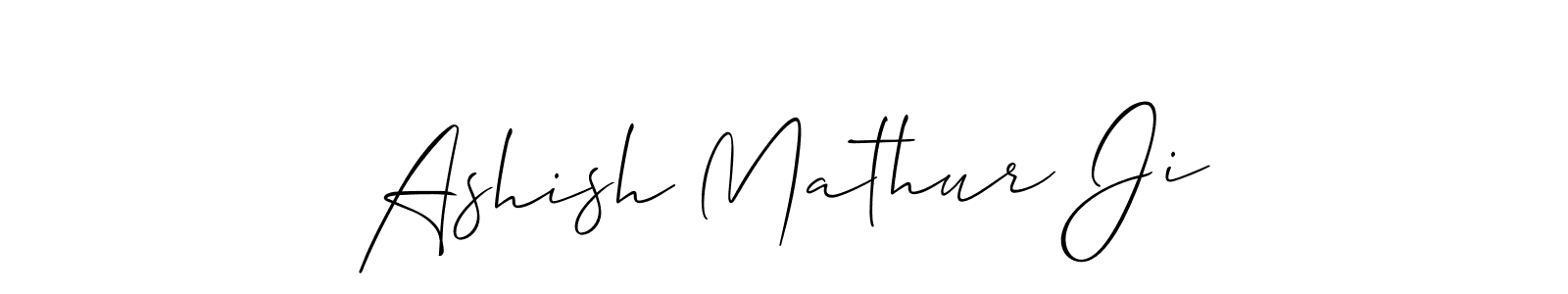 It looks lik you need a new signature style for name Ashish Mathur Ji. Design unique handwritten (Allison_Script) signature with our free signature maker in just a few clicks. Ashish Mathur Ji signature style 2 images and pictures png