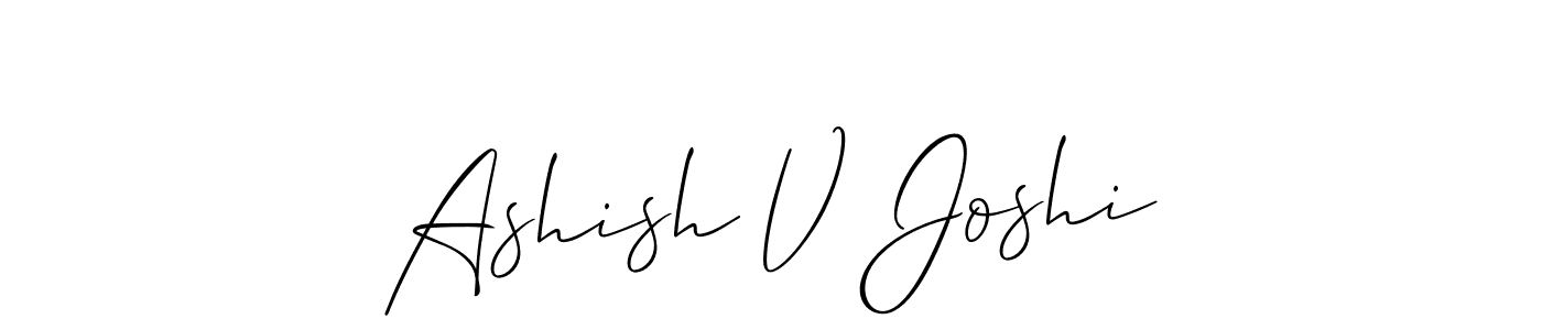 You should practise on your own different ways (Allison_Script) to write your name (Ashish V Joshi) in signature. don't let someone else do it for you. Ashish V Joshi signature style 2 images and pictures png