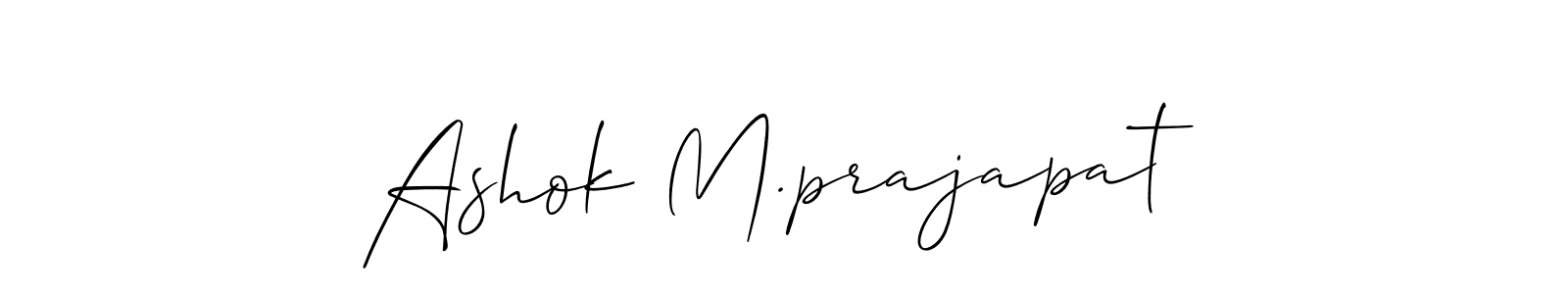 How to make Ashok M.prajapat signature? Allison_Script is a professional autograph style. Create handwritten signature for Ashok M.prajapat name. Ashok M.prajapat signature style 2 images and pictures png