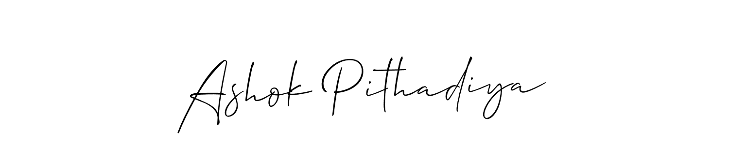 Use a signature maker to create a handwritten signature online. With this signature software, you can design (Allison_Script) your own signature for name Ashok Pithadiya. Ashok Pithadiya signature style 2 images and pictures png