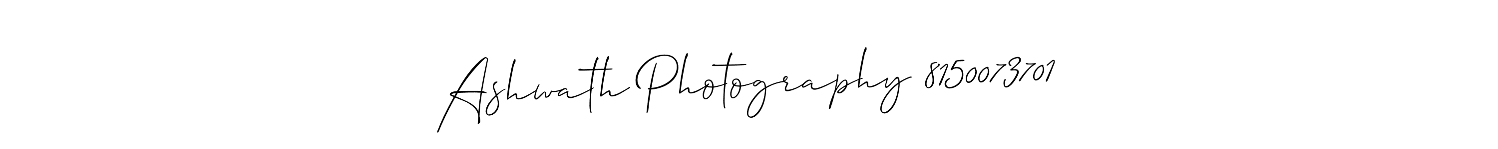 How to make Ashwath Photography 8150073701 name signature. Use Allison_Script style for creating short signs online. This is the latest handwritten sign. Ashwath Photography 8150073701 signature style 2 images and pictures png