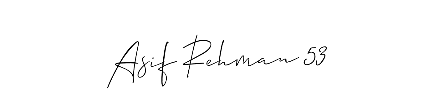 How to make Asif Rehman 53 name signature. Use Allison_Script style for creating short signs online. This is the latest handwritten sign. Asif Rehman 53 signature style 2 images and pictures png