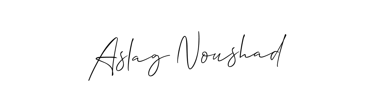 Make a beautiful signature design for name Aslag Noushad. With this signature (Allison_Script) style, you can create a handwritten signature for free. Aslag Noushad signature style 2 images and pictures png