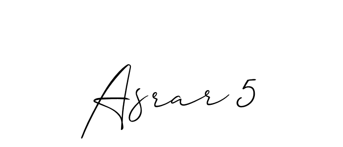 Make a beautiful signature design for name Asrar 5. With this signature (Allison_Script) style, you can create a handwritten signature for free. Asrar 5 signature style 2 images and pictures png