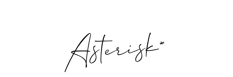 You should practise on your own different ways (Allison_Script) to write your name (Asterisk*) in signature. don't let someone else do it for you. Asterisk* signature style 2 images and pictures png