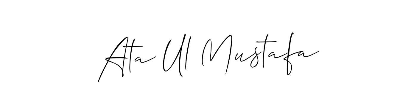Design your own signature with our free online signature maker. With this signature software, you can create a handwritten (Allison_Script) signature for name Ata Ul Mustafa. Ata Ul Mustafa signature style 2 images and pictures png