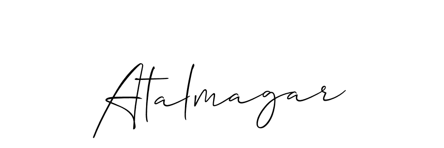 You should practise on your own different ways (Allison_Script) to write your name (Atalmagar) in signature. don't let someone else do it for you. Atalmagar signature style 2 images and pictures png