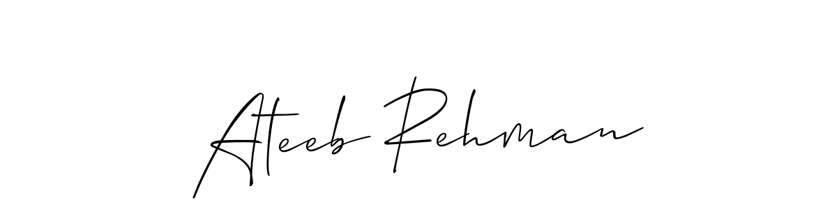 Also we have Ateeb Rehman name is the best signature style. Create professional handwritten signature collection using Allison_Script autograph style. Ateeb Rehman signature style 2 images and pictures png