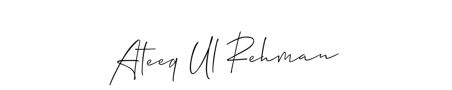 Make a beautiful signature design for name Ateeq Ul Rehman. With this signature (Allison_Script) style, you can create a handwritten signature for free. Ateeq Ul Rehman signature style 2 images and pictures png