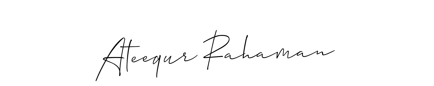 Use a signature maker to create a handwritten signature online. With this signature software, you can design (Allison_Script) your own signature for name Ateequr Rahaman. Ateequr Rahaman signature style 2 images and pictures png