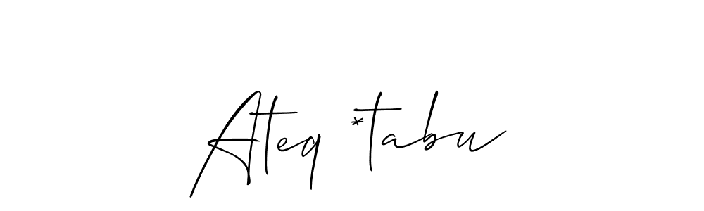 Use a signature maker to create a handwritten signature online. With this signature software, you can design (Allison_Script) your own signature for name Ateq *tabu. Ateq *tabu signature style 2 images and pictures png