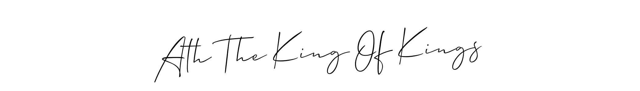 Check out images of Autograph of Ath The King Of Kings name. Actor Ath The King Of Kings Signature Style. Allison_Script is a professional sign style online. Ath The King Of Kings signature style 2 images and pictures png