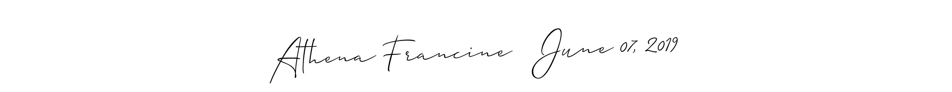 Make a beautiful signature design for name Athena Francine   June 07, 2019. With this signature (Allison_Script) style, you can create a handwritten signature for free. Athena Francine   June 07, 2019 signature style 2 images and pictures png