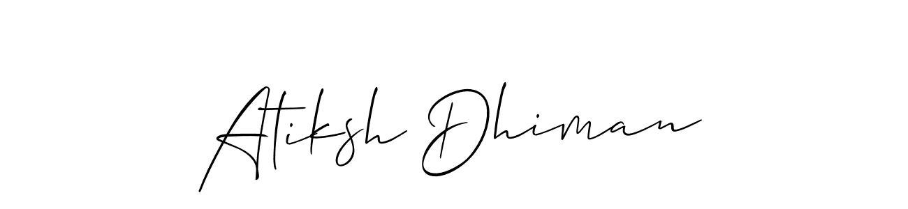 Make a short Atiksh Dhiman signature style. Manage your documents anywhere anytime using Allison_Script. Create and add eSignatures, submit forms, share and send files easily. Atiksh Dhiman signature style 2 images and pictures png